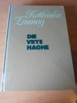 Lannoy, Kathinka - Die vrye haghe.