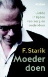 F. Starik - Moeder doen