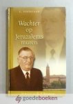 Vogelaar, L. - Wachter op Jeruzalems muren --- Uit het leven van ds. A. Bregman