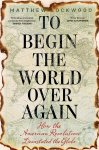 Matthew Lockwood 297106 - To Begin the World Over Again