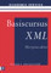 Heijkoop, H. - Basiscursus XML herziene editie 2005