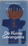 Membrecht, Steven - De ruime gevangenis