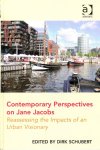 Schubert Dirk ( editor  red. ) e. a. - Contemporary perspectives on Jane Jacobs Reassessing the Impacts of an  Urban Visionary