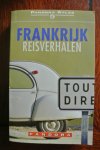 diverse auteurs - FRANKRIJK - Reisverhalen