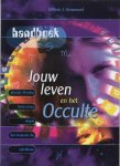 Willem J. Ouweneel - Jouw Leven En Het Occulte