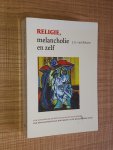 Belzen, J.A. van - Religie, melancholie en zelf - een historische en psychologische studie over een psychiatrisch ego-document uit de negentiende eeuw