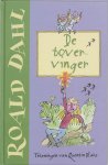Roald Dahl, Quentin Blake (illustraties) - De tovervinger