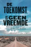 René van Woudenberg - De toekomst is geen vreemde Waarom er meer zeker is dan wij denken