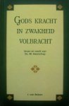 Belzen, J. van - Gods kracht in zwakheid volbracht - Leven en werk van ds. M. Heerschap