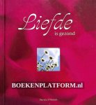 Wessels, Patricia E. - Liefde is gezond