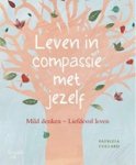 Patrizia Collard - Leven in compassie met jezelf