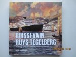 Slettenaar, Henk - Boissevain • Ruys • Tegelberg. Beknopte biografie van drie zusterschepen