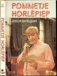 Bogaard, John uit den .. Met illustraties Herry Behrens - Pommetje Horlepiep: Pommetje krijgt een baantje.