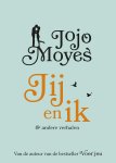 Jojo Moyes - Jij en ik & andere verhalen