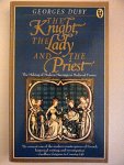 Georges Duby - The knight, the lady and the priest. The making of modern marriage in medieval France