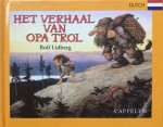 Lööf, Jan (tekst) en Rolf Lidberg (tekeningen) - Het verhaal van opa Trol