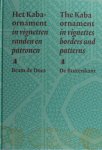 Does, Bram de. - Het Kaba-ornament in vignetten, randen en patronen. The Kaba ornament in vignettes, borders and patterns