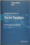 Thomas Belloni - The Jet Paradigm From Microquasars to Quasars