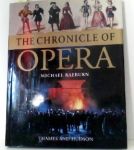 Michael Raeburn - The chronicle of Opera. With 320 illustrations, 100 in colour