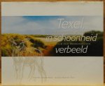 Haan, N. de - Shillcock, R.D. - Graaf, H. de e.a. - Texel in schoonheid verbeeld, 20 kunstenaars geïnspireerd door een waddeneiland