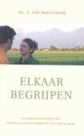 Ruitenburg, Ds. P. van - ELKAAR BEGRIJPEN