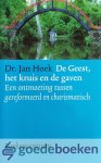 Hoek, Dr. Jan - De Geest, het kruis en de gaven --- Een ontmoeting tussen gereformeerd en charismatisch Hoek, Dr. Jan - De Geest, het kruis en de gaven --- Een ontmoeting tussen gereformeerd en charismatisch
