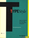 Will-Harris, Daniel - Type Style. How to Choose & Use Type on a Personal Computer
