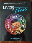 Jenkins, Palden - Living in time. Learning to experience Astrology in your life
