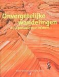Watkins, Steve, Clare Jones - Onvergetelijke wandelingen die je gemaakt moet hebben