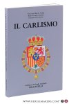 Elías de Tejada, Francisco / Rafael Gambra Giudad / Francisco Puy Munoz. - Il Carlismo. Introduzioni di Miguel Ayuso e Paolo Caucci von Saucken.