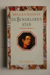 Haasse - bellettrie:  DE SCHARLAKEN STAD