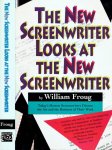 Froug, William. - The New Screenwriter Looks at the New Screenwriter.