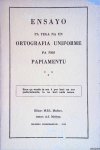 Maduro, M.S.L. & A.J. Maduro - Ensayo pa yega na un ortografia uniforme pa nos Papiamentu
