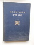 (ED.), - H. G. TH. Crone. 1790-1940.