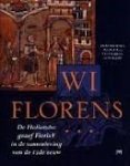 DEH de Boer, EHP Cordfunke en H Sarfatij (red) - W1 Florens De Hollandse graaf Floris V in de samenleving van de 13de eeuw