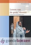 Rijswijk, C. van - Lessen van de grote Meester *nieuw* nu van  11,50 voor --- Gelijkenissen van de Heere Jezus. De Fonteinserie 12+