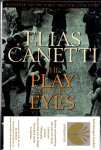 Canetti Elias - The Play of the Eyes. Translated from the German by Ralph Manhiem.``