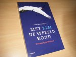 Wunderink, Ron - Met KLM de wereld rond een eeuw Flying Dutchman