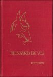PUNT, Piet. - REINAARD DE VOS. ge llustreerd door Joost