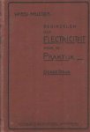 Mulder, Herm. J. - Beginselen der electriciteit voor de praktijk - voor zelfstudie, ten dienste van electricien-monteurs en machinisten