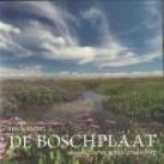 ZWART, FREEK - De Boschplaat eeuwig bewegend landschap