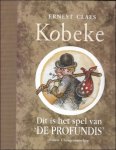 Claes, Ernest - Kobeke . Dit is het spel van 'De profundis'.
