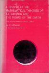 Todhunter, I. - A History of the Mathematical Theories of Attraction and the Figure of the Earth: From the Time of Newton to that of Laplace (2 volumes in 1)