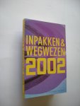 Bentis,A. / Bezas,N. / Kroonenberg,Y, Moens,J. / Mol,A. / Moor,M.de / Sauwer,M. / etc. - Inpakken & Wegwezen. Bundel verhalen