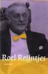 dr. H. Nijkeuter, - Ik heb nooit echt het vol geluk verwacht. Verzamelde gedichten van Roel Reijntjes (1923-2003)