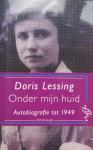 Lessing, Doris - Onder mijn huid (Autobiografie tot 1949)