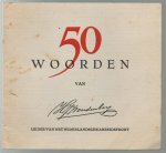 Woudenberg, H.J. - 50 woorden van H. J. Woudenberg, leider van het Nederlandsche Arbeidsfront