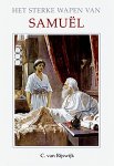 Rijswijk van C. - Het sterke wapen van Samuël