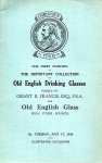 CHRISTIE'S - The first portion of the important collection of Old English Drinking Glasses formed by Grant R. Francis, esq.