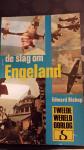 Bishop, Edward - Bibliotheek 2e Wereldoorlog 1e Serie: De slag om Engeland